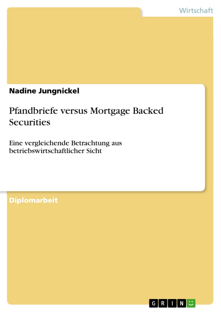 Titel: Pfandbriefe versus Mortgage Backed Securities