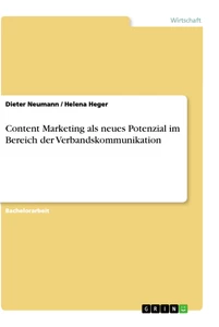 Titre: Content Marketing als neues Potenzial im Bereich der Verbandskommunikation