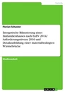 Titel: Energetische Bilanzierung eines Einfamilienhauses nach EnEV 2014/ Anforderungsniveau 2016 und Detailausbildung einer materialbedingten Wärmebrücke