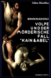 Titel: Volpe und der mörderische Fall Kain und Abel