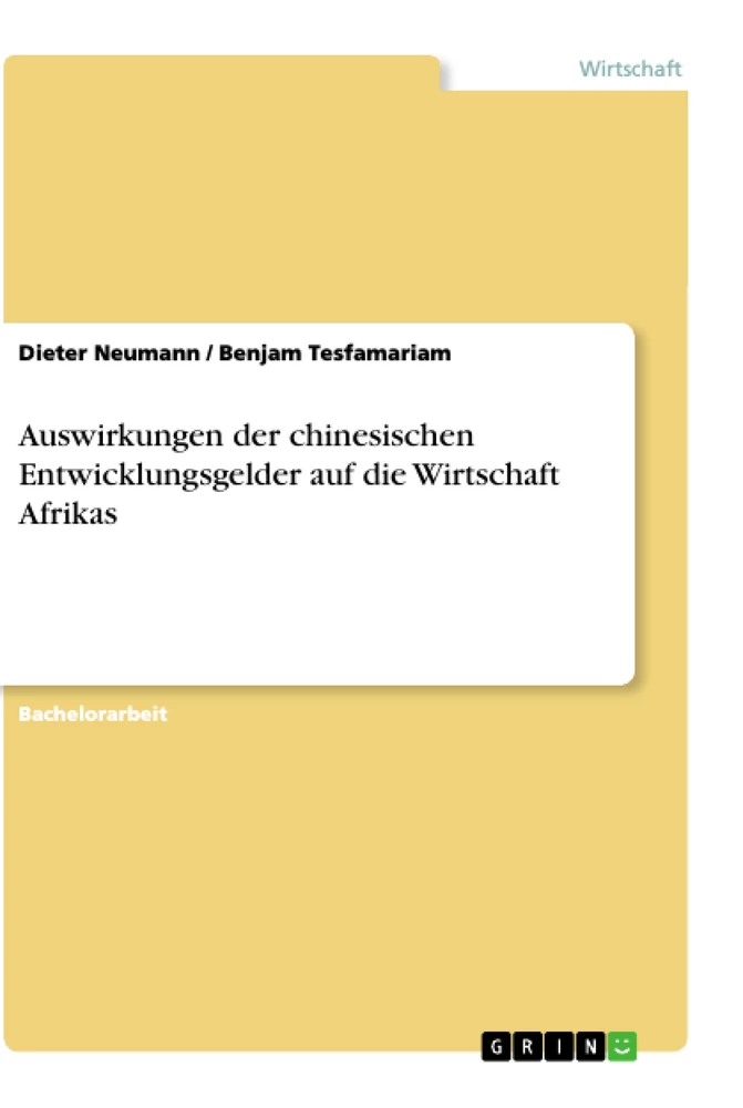 Titel: Auswirkungen der chinesischen Entwicklungsgelder auf die Wirtschaft Afrikas