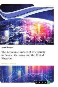 Titel: The Economic Impact of Uncertainty on France, Germany and the United Kingdom