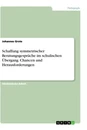 Titel: Schaffung symmetrischer Beratungsgespräche im schulischen Übergang. Chancen und Herausforderungen