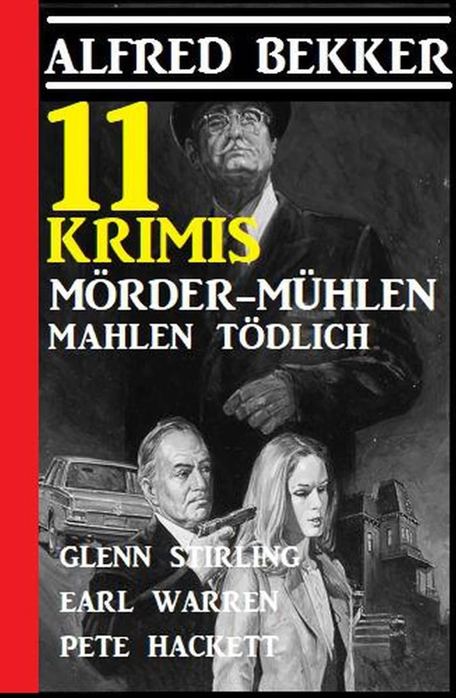 Titel: 11 Krimis: Mörder-Mühlen mahlen tödlich