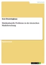 Title: Multikulturelle Probleme in der deutschen Marktforschung