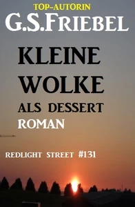 Titel: Redlight Street #131: Kleine Wolke als Dessert
