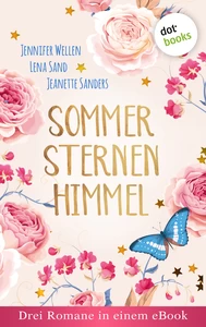 Titel: Sommersternenhimmel: Drei Romane in einem eBook