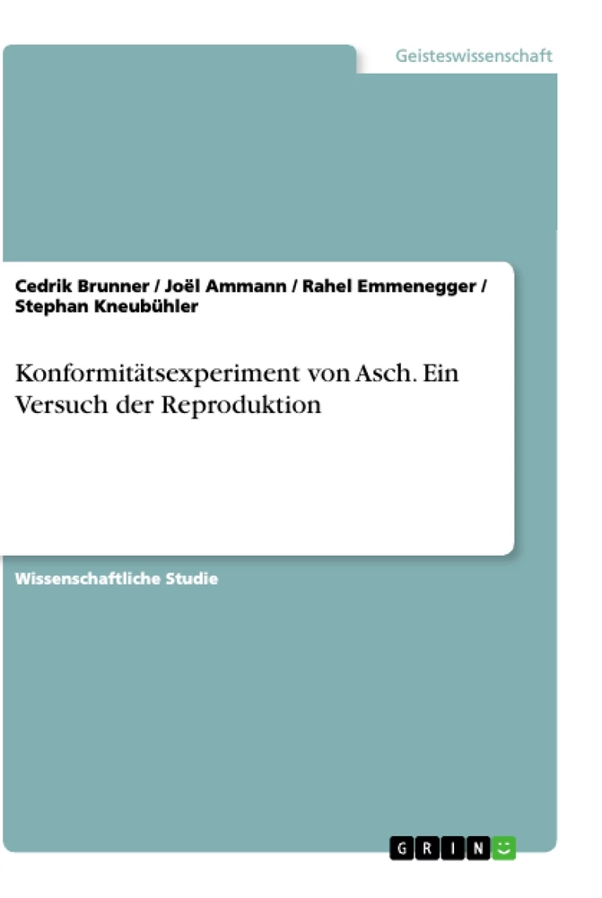 Title: Konformitätsexperiment von Asch. Ein Versuch der Reproduktion