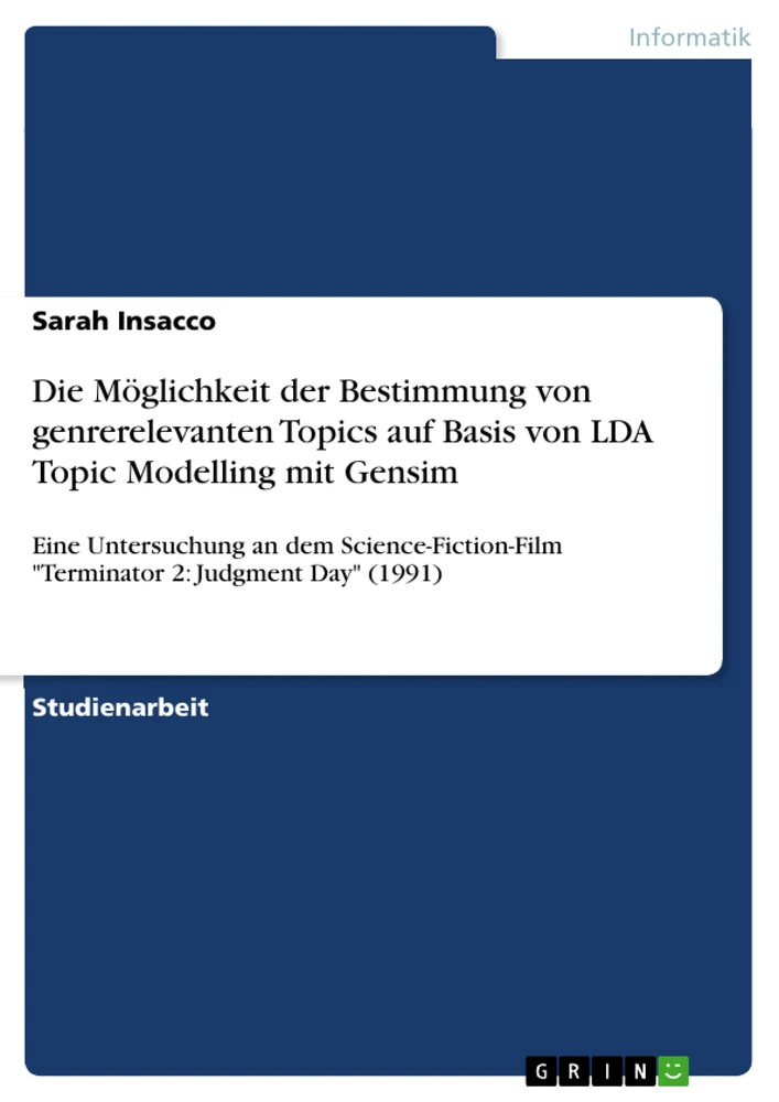 Titre: Die Möglichkeit der Bestimmung von genrerelevanten Topics auf Basis von LDA Topic Modelling mit Gensim