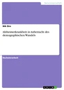 Titel: Alzheimerkrankheit in Anbetracht des demographischen Wandels