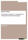 Title: Umsetzung von Hartz IV - am Beispiel der Arbeitsgemeinschaft Emmendingen