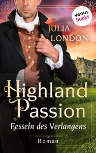 Titel: Highland Passion - Fesseln des Verlangens: Der Lockhart-Clan Band 3