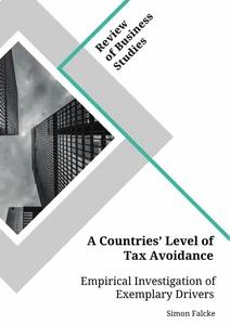 Titre: A Countries' Level of Tax Avoidance. Empirical Investigation of Exemplary Drivers