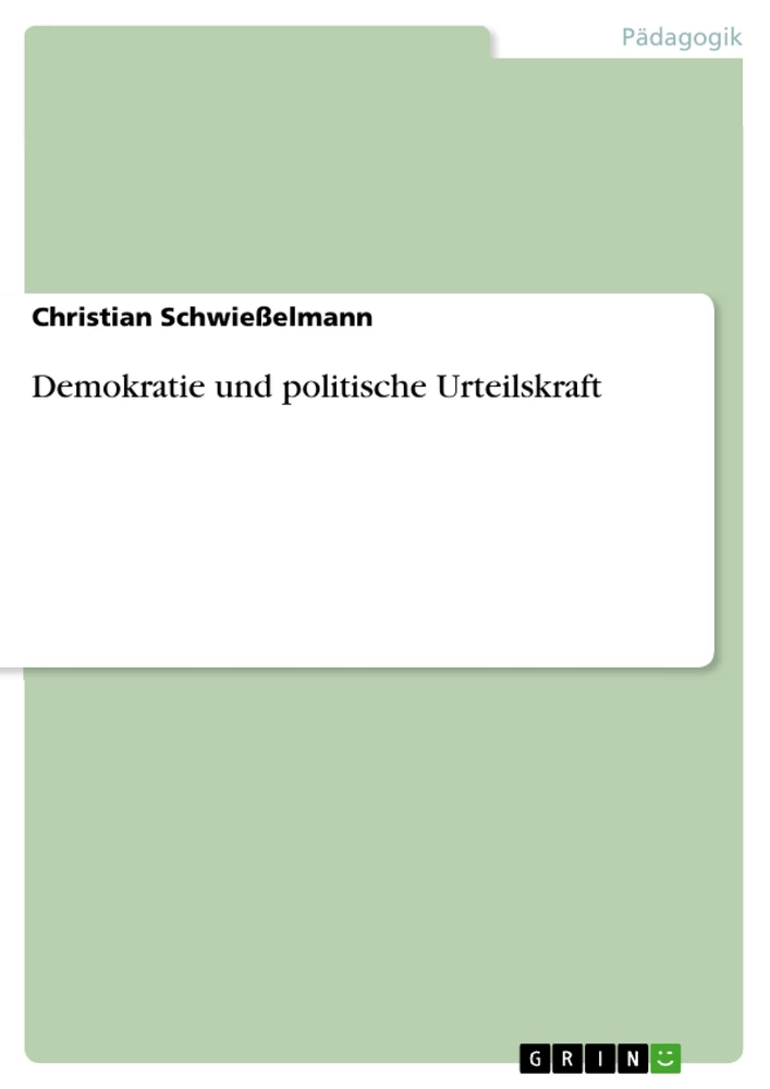Title: Demokratie und politische Urteilskraft