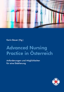 Titel: Advanced Nursing Practice in Österreich
