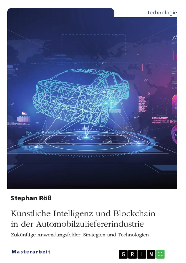 Titel: Künstliche Intelligenz und Blockchain in der Automobilzuliefererindustrie