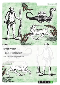 Título: Das Einhorn - Ein Tier, das nie gelebt hat