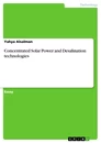 Titel: Concentrated Solar Power and Desalination technologies