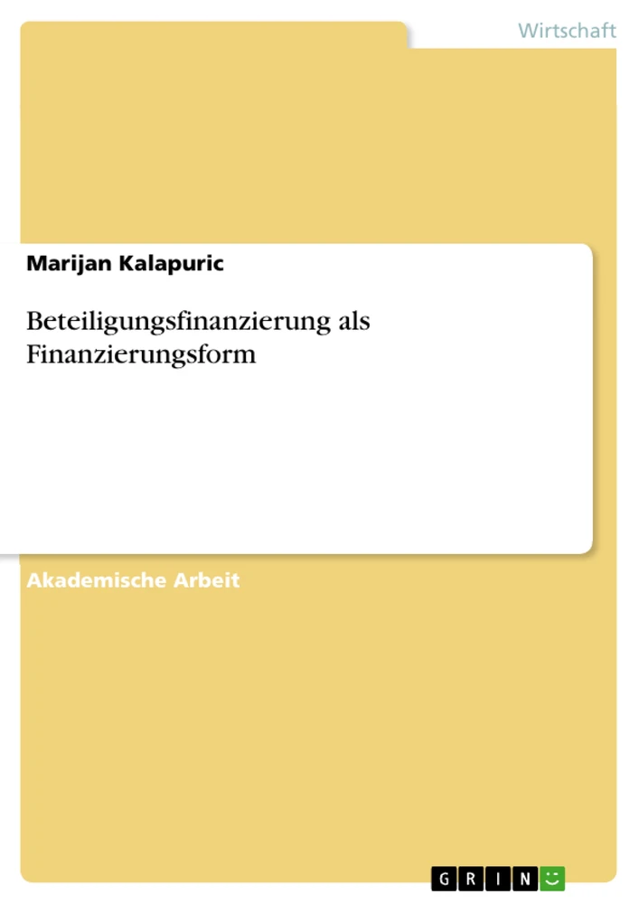 Titel: Beteiligungsfinanzierung als Finanzierungsform