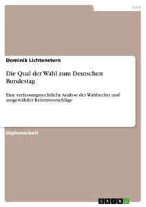 Title: Die Qual der Wahl zum Deutschen Bundestag