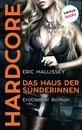 Titel: Das Haus der Sünderinnen - HARDCORE