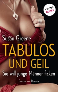 Titel: Tabulos und geil – Sie will junge Männer ficken