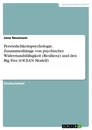 Titre: Persönlichkeitspsychologie. Zusammenhänge von psychischer Widerstandsfähigkeit (Resilienz) und den Big Five (OCEAN Modell)