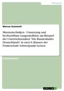 Title: Mnemotechniken - Umsetzung und beobachtbare Langzeiteffekte am Beispiel der Unterrichtseinheit "Die Bundesländer Deutschlands" in zwei 6. Klassen der Förderschule Schwerpunkt Lernen