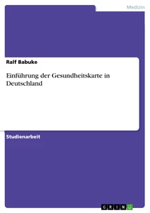 Titre: Einführung der Gesundheitskarte in Deutschland
