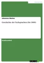 Titel: Geschichte der Fachsprachen (bis 1800)