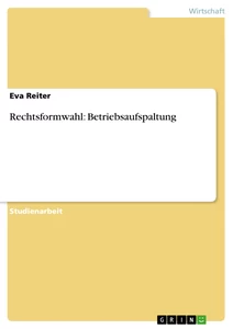 Titre: Rechtsformwahl: Betriebsaufspaltung