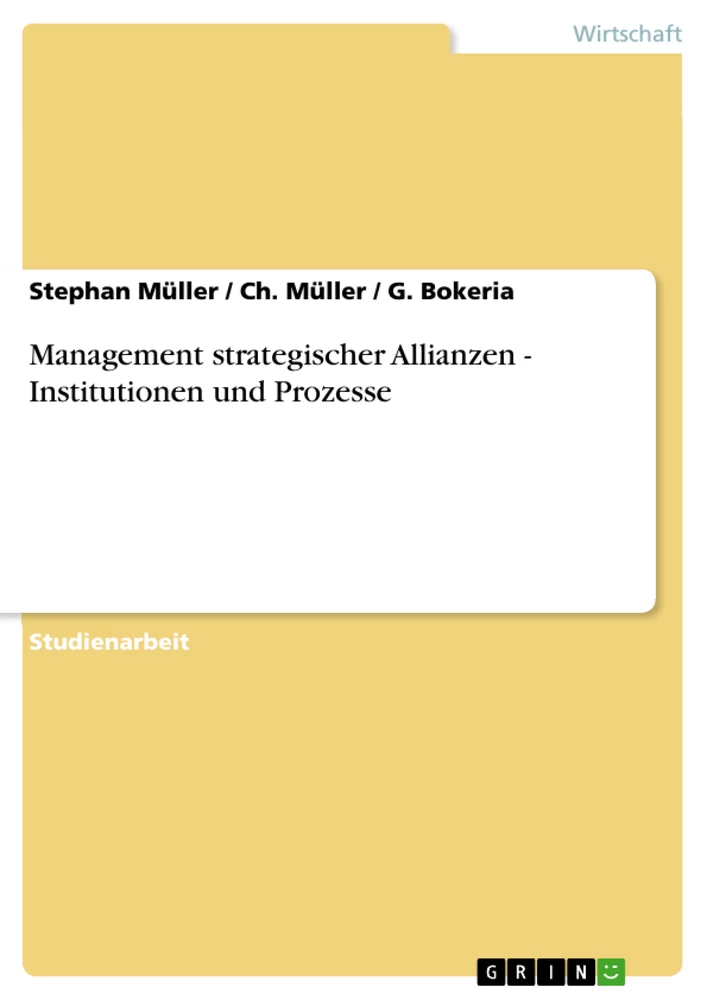 Titel: Management strategischer Allianzen - Institutionen und Prozesse
