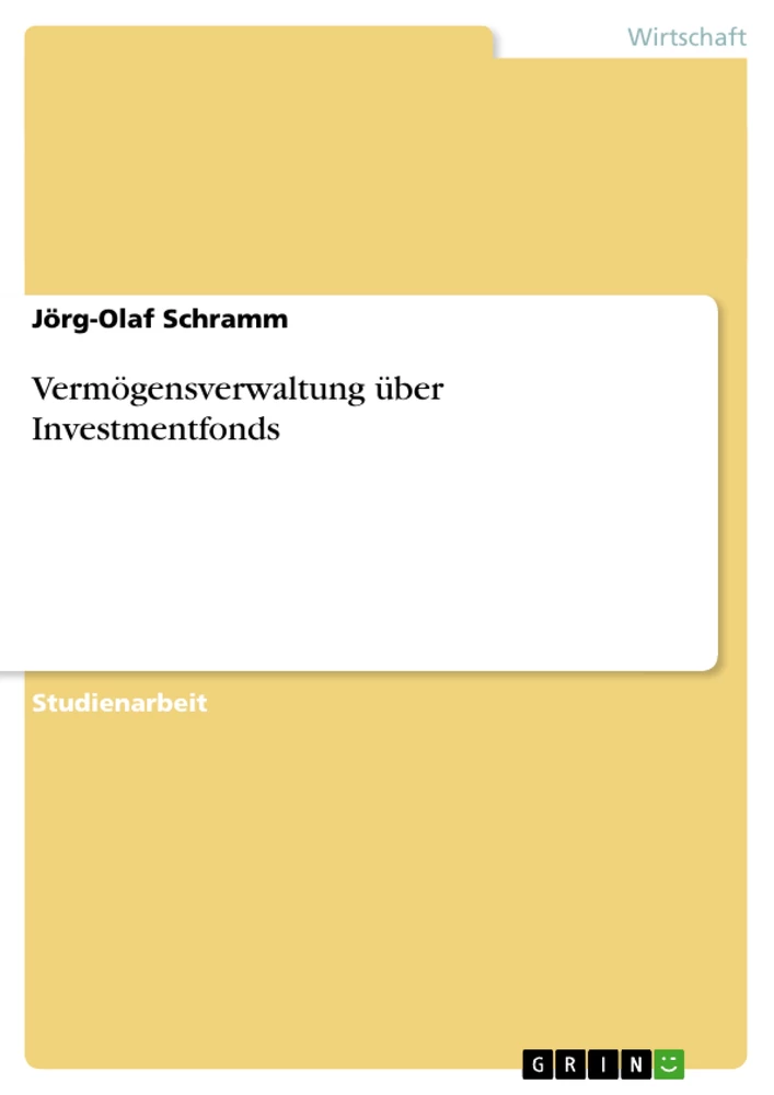 Título: Vermögensverwaltung über Investmentfonds