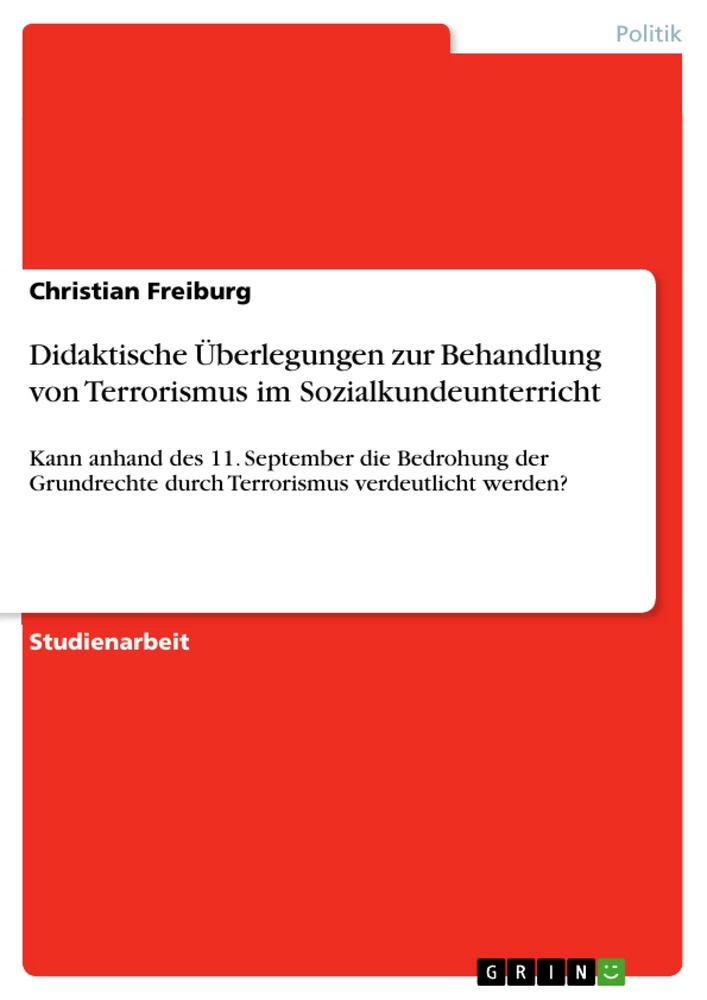 Título: Didaktische Überlegungen zur Behandlung von Terrorismus im Sozialkundeunterricht