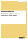 Title: Wage Rigidity and Social Norms in Experimental Labour Markets