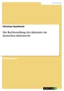 Titel: Die Rechtsstellung des Aktionärs im deutschen Aktienrecht