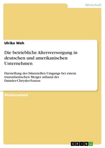 Título: Die betriebliche Altersversorgung in deutschen und amerikanischen Unternehmen