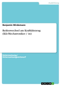 Title: Reifenwechsel am Kraftfahrzeug (Kfz-Mechatroniker / -in)