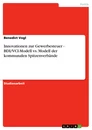 Titre: Innovationen zur Gewerbesteuer - BDI/VCI-Modell vs. Modell der kommunalen Spitzenverbände