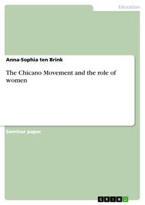 Titel: The Chicano Movement and the role of women