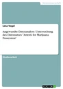 Titel: Angewandte Datenanalyse. Untersuchung des Datensatzes "Arrests for Marijuana Possession"