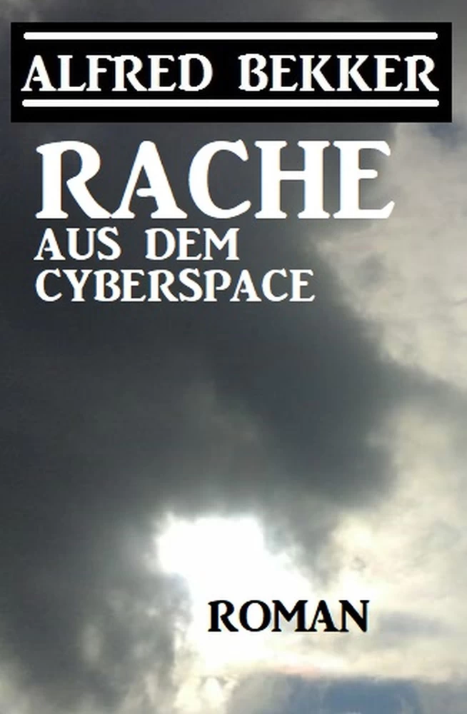 Titel: Rache aus dem Cyberspace