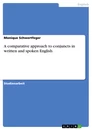 Titel: A comparative approach to conjuncts in written and spoken English