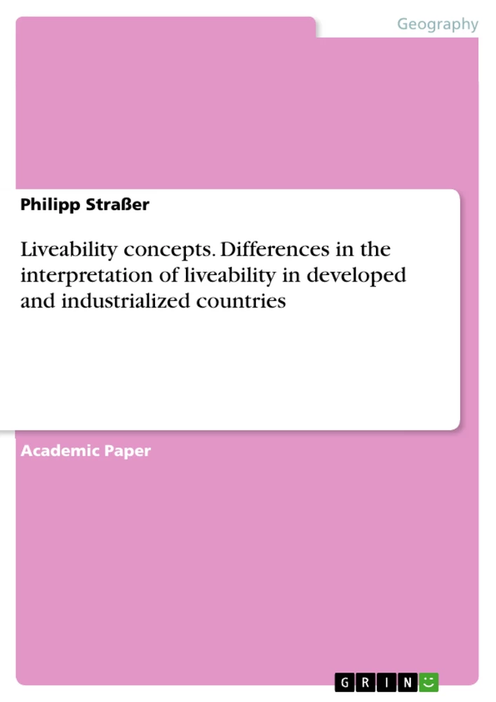 Title: Liveability concepts. Differences in the interpretation of liveability in developed and industrialized countries