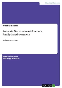 Titel: Anorexia Nervosa in Adolescence. Family-based treatment