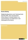 Titre: Mitgliederakquisition und -bindung beim Fanclub DFB . Eine dynamischen Choice-Based Conjoint Analyse zur Untersuchung von Präferenzen und Zahlungsbereitschaften