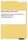 Title: Möglichkeiten und Grenzen im Einsatz der Balanced Scorecard im Personalmanagement