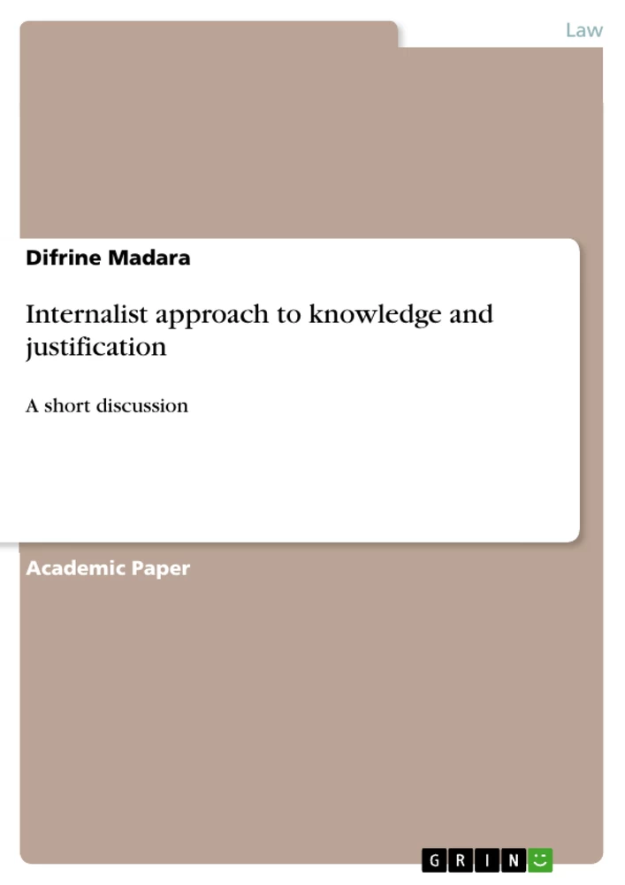 Titel: Internalist approach to knowledge and justification