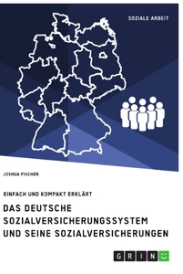 Title: Das deutsche Sozialversicherungssystem und seine fünf Sozialversicherungen