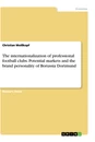Título: The internationalization of professional football clubs. Potential markets and the brand personality of Borussia Dortmund